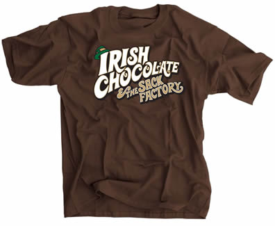 Irish Chocolate and the Sack Factory Dark Chocolate shirt