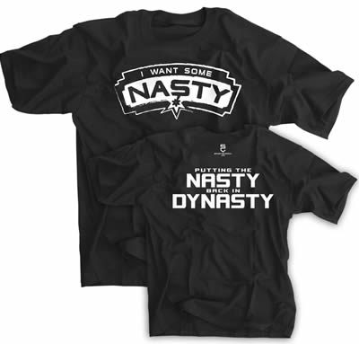 I Want Some Nasty Putting the Nasty Back In Dynasty San Antonio Shirt