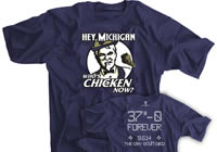 Hey Michigan Who's Chicken Now? Shirt